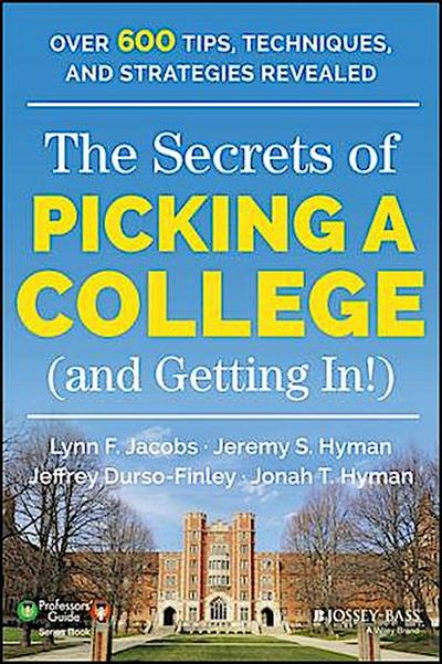 The Secrets of Picking a College (and Getting In!)