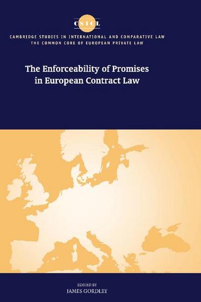 The Enforceability of Promises in European Contract Law