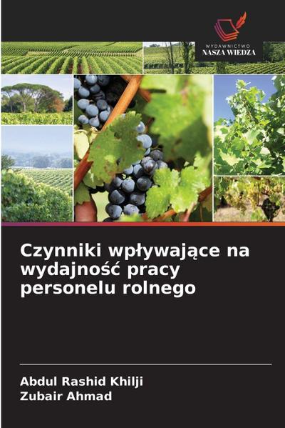 Czynniki wp¿ywaj¿ce na wydajno¿¿ pracy personelu rolnego