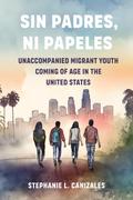 Sin Padres, Ni Papeles