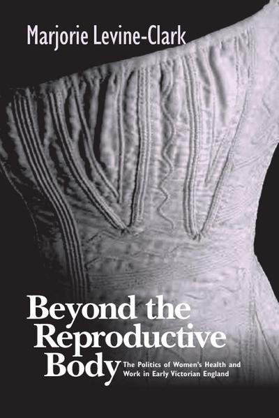 BEYOND THE REPRODUCTIVE BODY