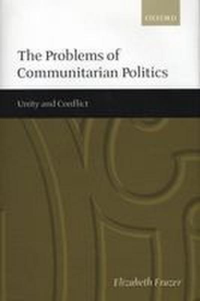 The Problems of Communitarian Politics