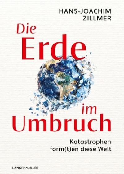 Die Erde im Umbruch