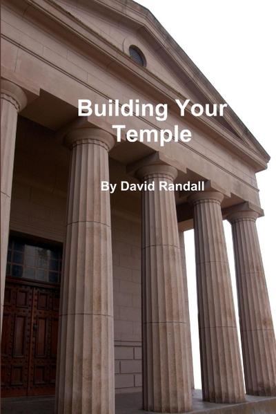 Building Your Temple