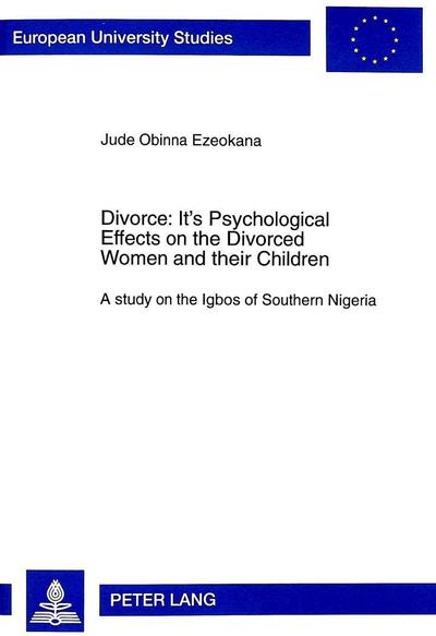 Divorce: Its Psychological Effects on the Divorced Women and their Children