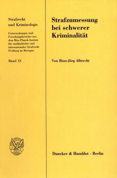 Strafzumessung bei schwerer Kriminalität.