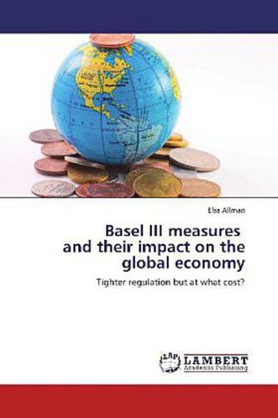 Basel III measures and their impact on the global economy