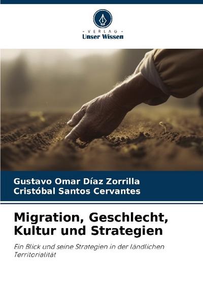 Migration, Geschlecht, Kultur und Strategien