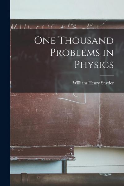 One Thousand Problems in Physics