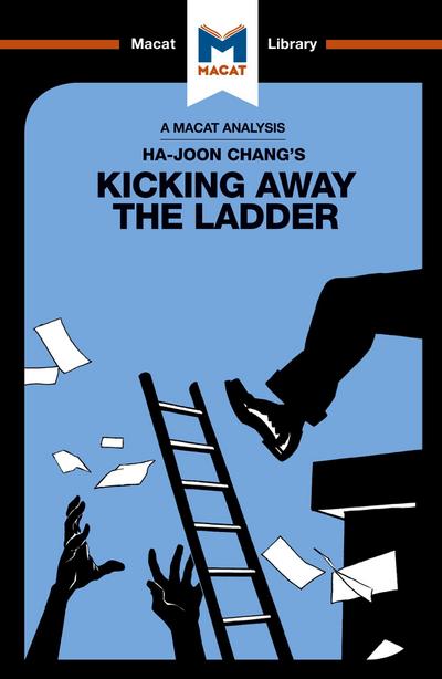 An Analysis of Ha-Joon Chang’s Kicking Away the Ladder