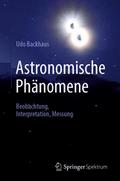 Astronomische Phänomene von Udo Backhaus | Taschenbuch