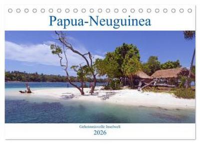 Papua-Neuguinea Geheimnisvolle Inselwelt (Tischkalender 2026 DIN A5 quer), CALVENDO Monatskalender