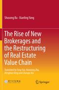 The Rise of New Brokerages and the Restructuring of Real Estate Value Chain