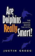 Are Dolphins Really Smart?