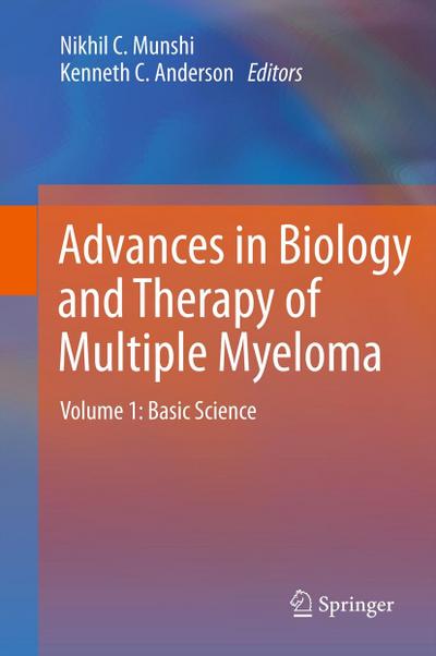 Advances in Biology and Therapy of Multiple Myeloma