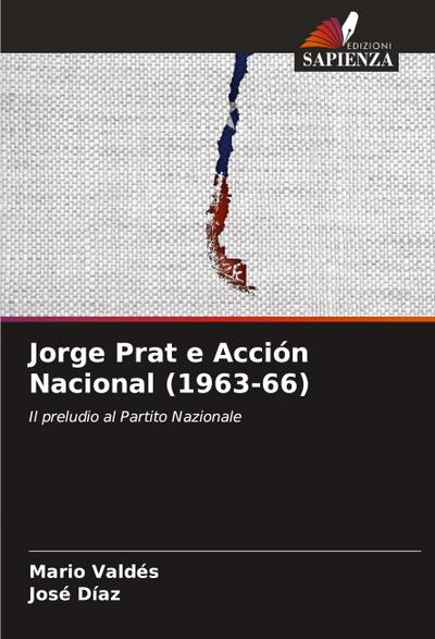 Jorge Prat e Acción Nacional (1963-66)