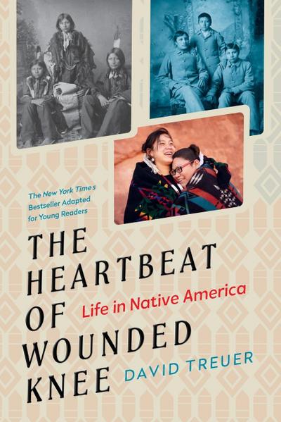 The Heartbeat of Wounded Knee (Young Readers Adaptation)