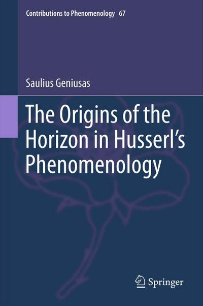 The Origins of the Horizon in Husserl’s Phenomenology