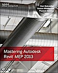 Mastering Autodesk Revit MEP 2013 - Don Bokmiller