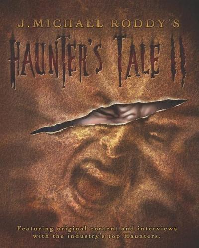 J. Michael Roddy’s Haunter’s Tale: Volume II