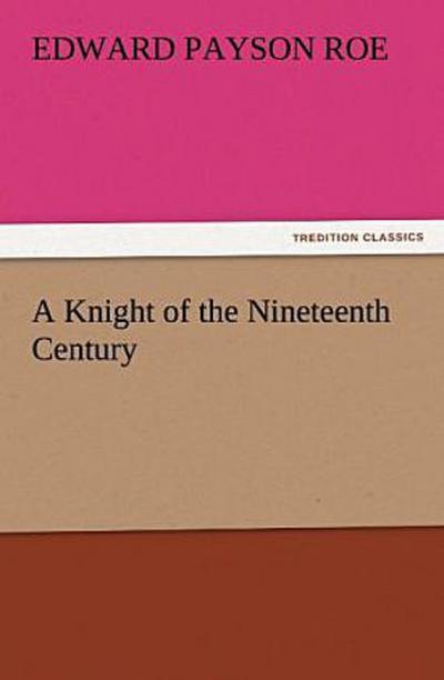 A Knight of the Nineteenth Century