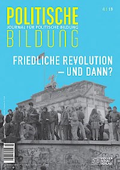 Friedliche Revolution … und dann?