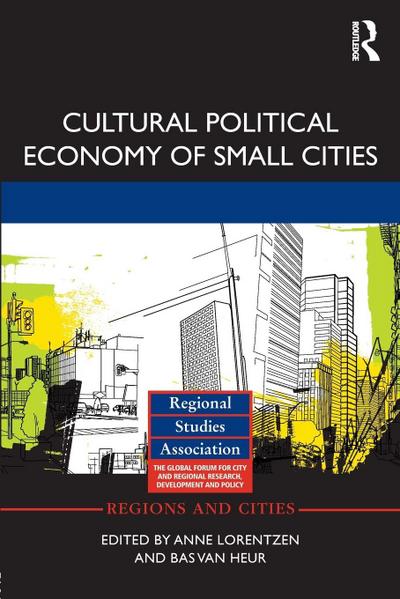 Cultural Political Economy of Small Cities