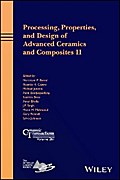 Processing, Properties, and Design of Advanced Ceramics and Composites  II