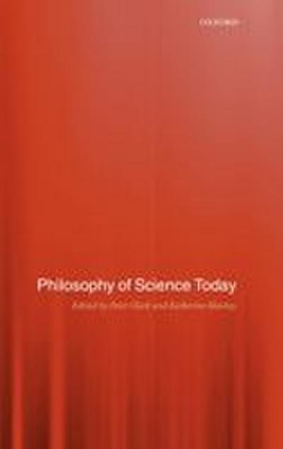 Philosophy of Science Today
