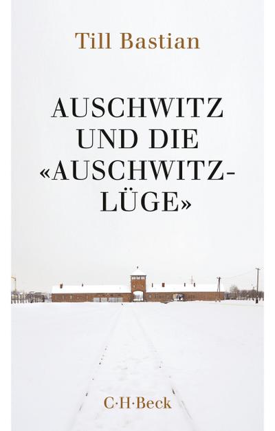 Auschwitz und die ’Auschwitz-Lüge’