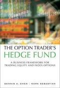 The Option Trader’s Hedge Fund: A Business F