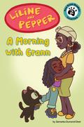 Liline & Pepper: A Morning with Grann
