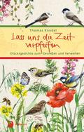 Lass uns die Zeit verpfeifen