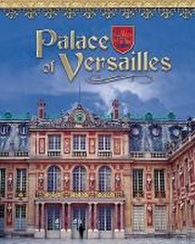 Palace of Versailles: France’s Royal Jewel