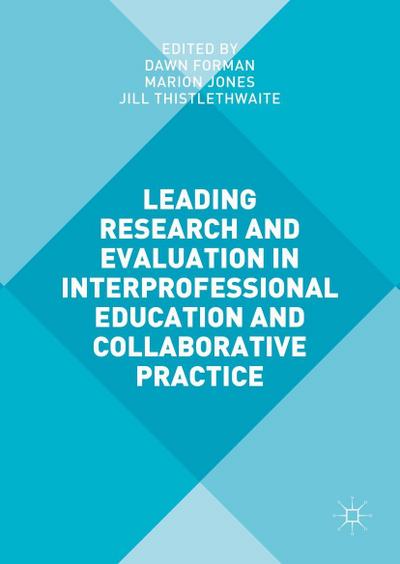 Leading Research and Evaluation in Interprofessional Education and Collaborative Practice