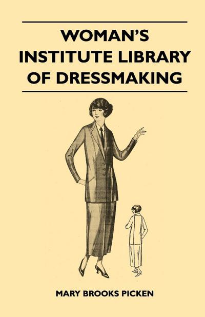 Woman’s Institute Library of Dressmaking - Tailored Garments