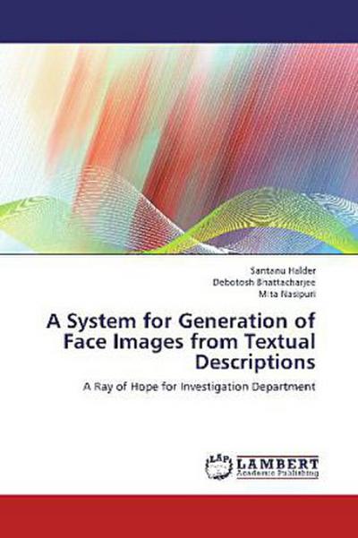 A System for Generation of Face Images from Textual Descriptions