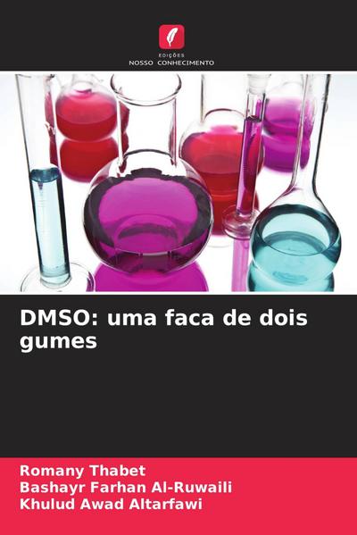 DMSO: uma faca de dois gumes