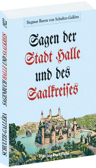 Die Sagen der Stadt Halle und des Saalkreises