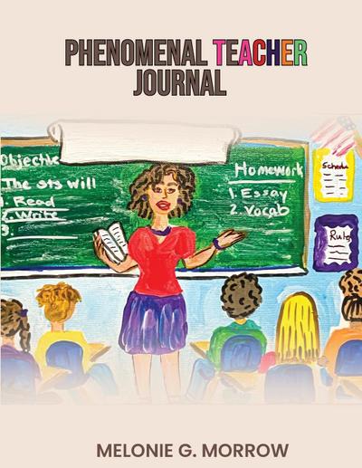 Phenomenal Teacher Journal