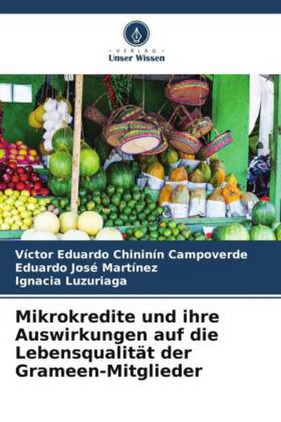 Mikrokredite und ihre Auswirkungen auf die Lebensqualität der Grameen-Mitglieder
