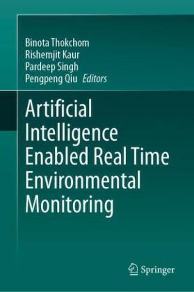 Artificial Intelligence Enabled Real Time Environmental Monitoring