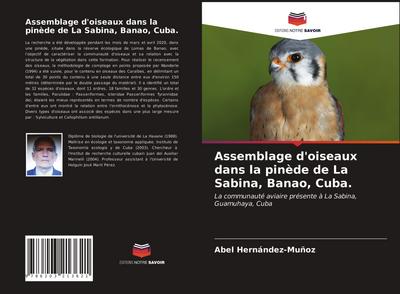 Assemblage d’oiseaux dans la pinède de La Sabina, Banao, Cuba.