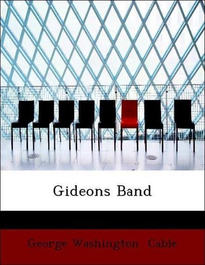 Cable, G: Gideons Band