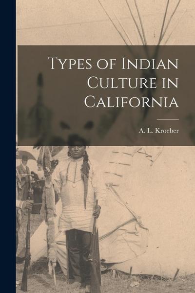 Types of Indian Culture in California