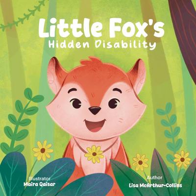 Little Fox’s Hidden Disability