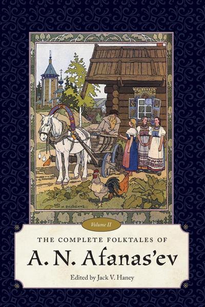 Complete Folktales of A. N. Afanas’ev, Volume II