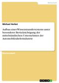 Aufbau eines Wissenstransfersystems unter besonder