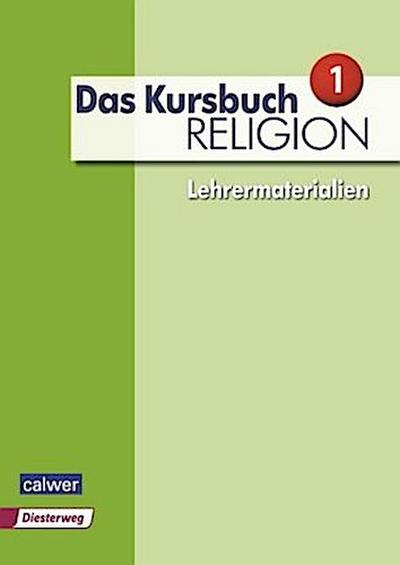 Das Kursbuch Religion Neuausgabe 2015 Lehrermaterialien