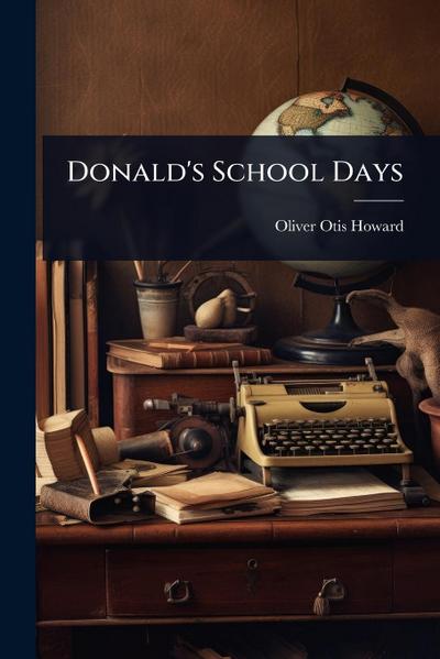 Donald’s School Days